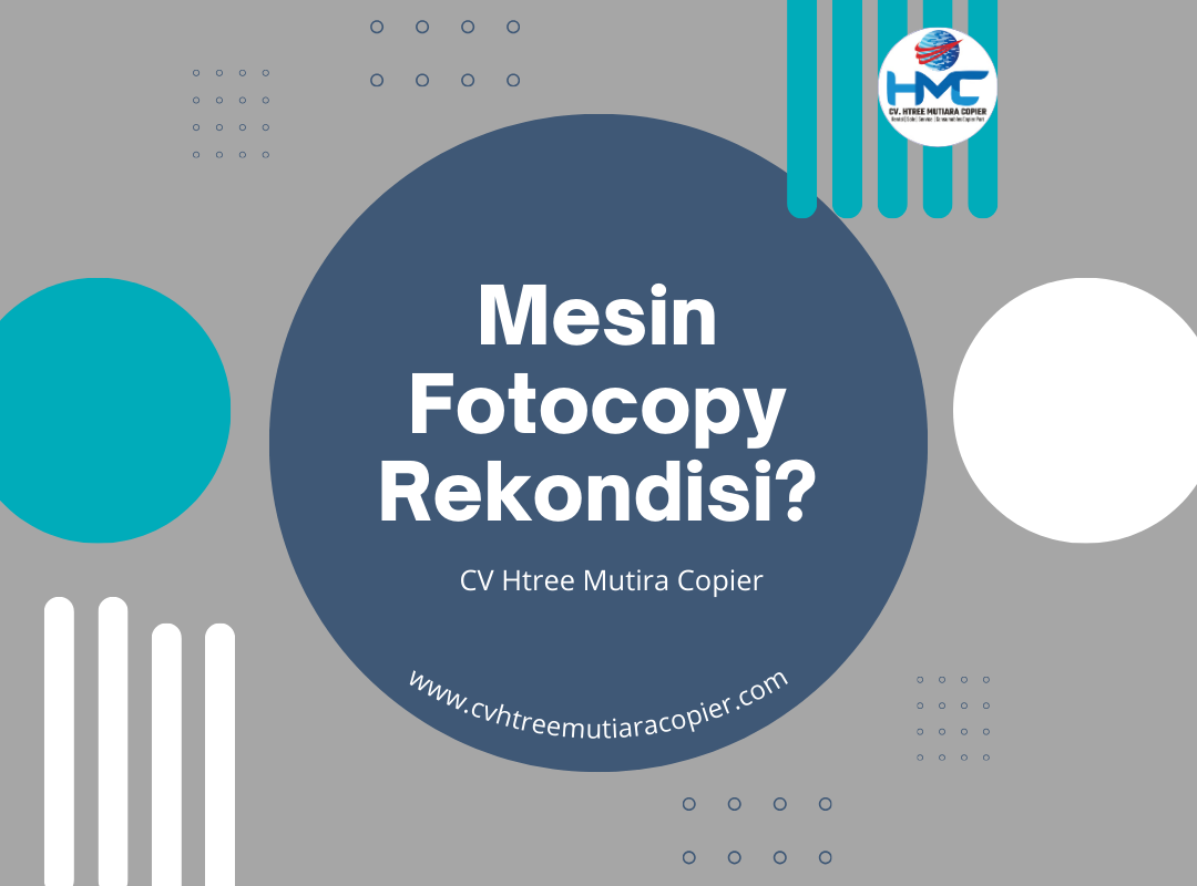 Mesin Fotocopy Rekondisi - Cv Htree Mutiara Copier