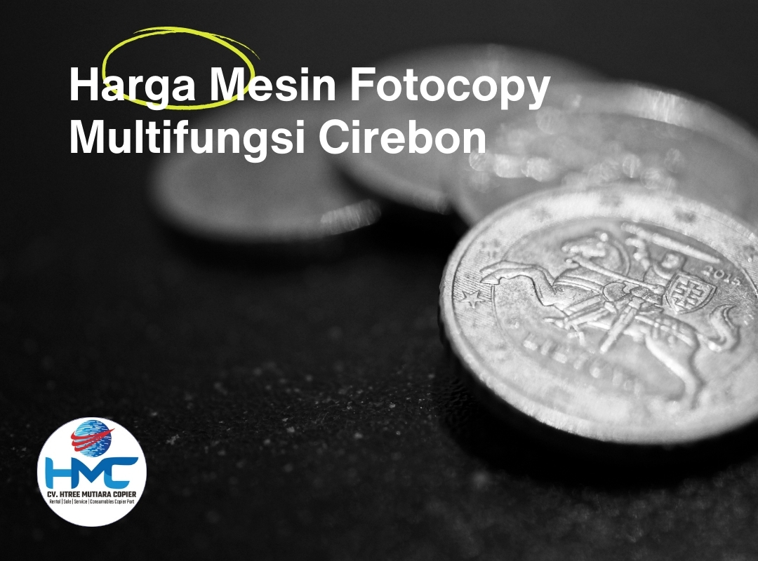 Harga Mesin Fotocopy Multifungsi Cirebon