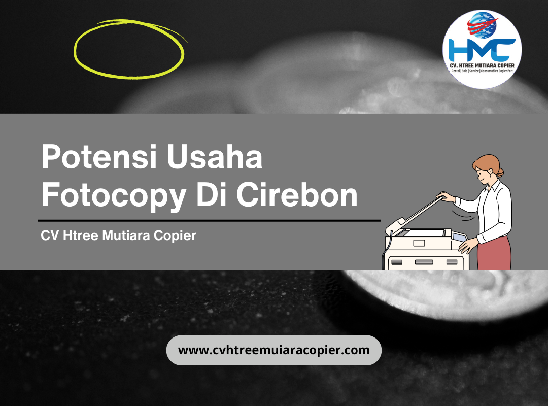 Potensi Usaha Fotocopy Di Cirebon