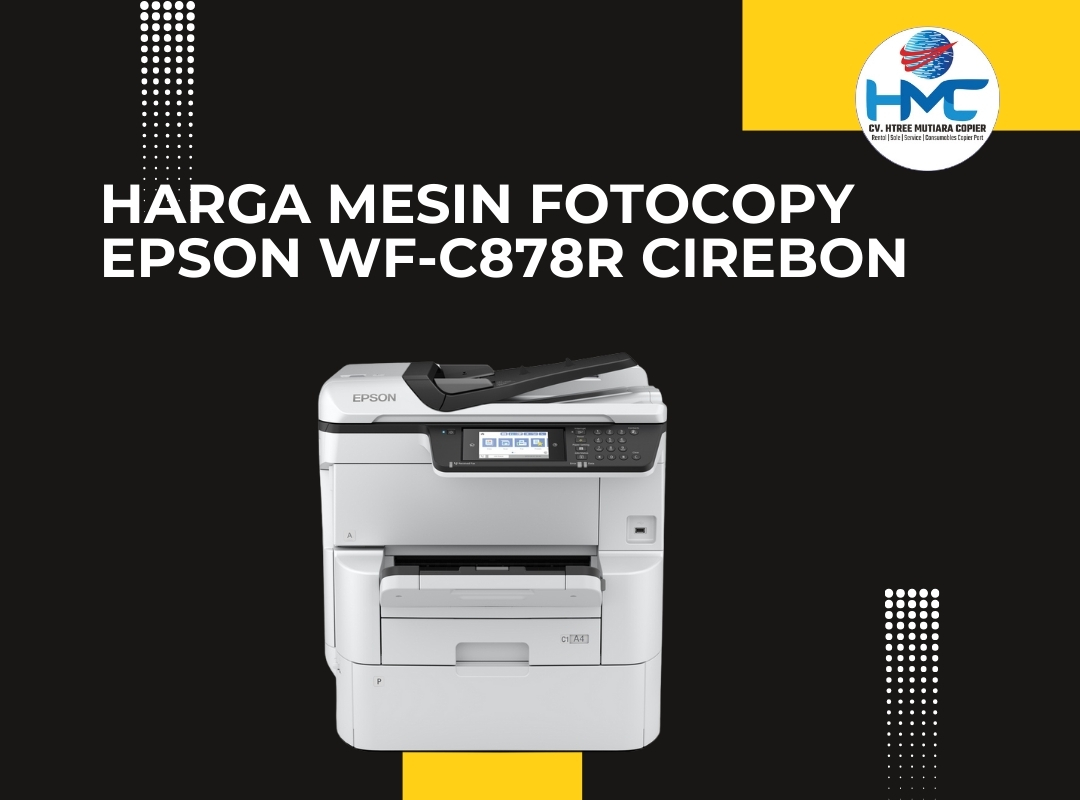 Harga Mesin Fotocopy Epson WF-C878R Cirebon