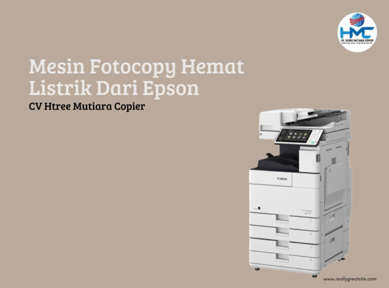 Mesin Fotocopy Hemat Listrik Dari Epson Cv Htree Mutiara Copier