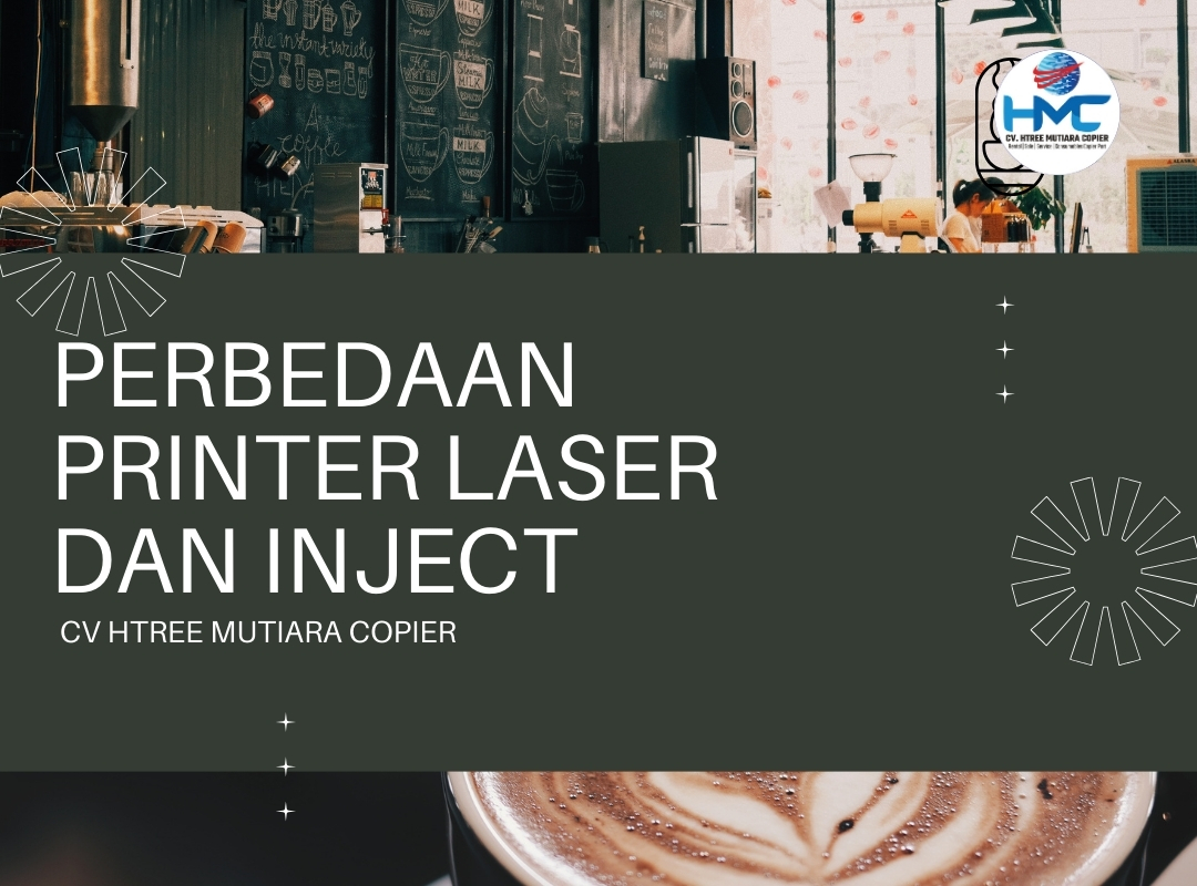 Perbedaan Printer Laser Dan Inject - CV Htree Mutiara Copier