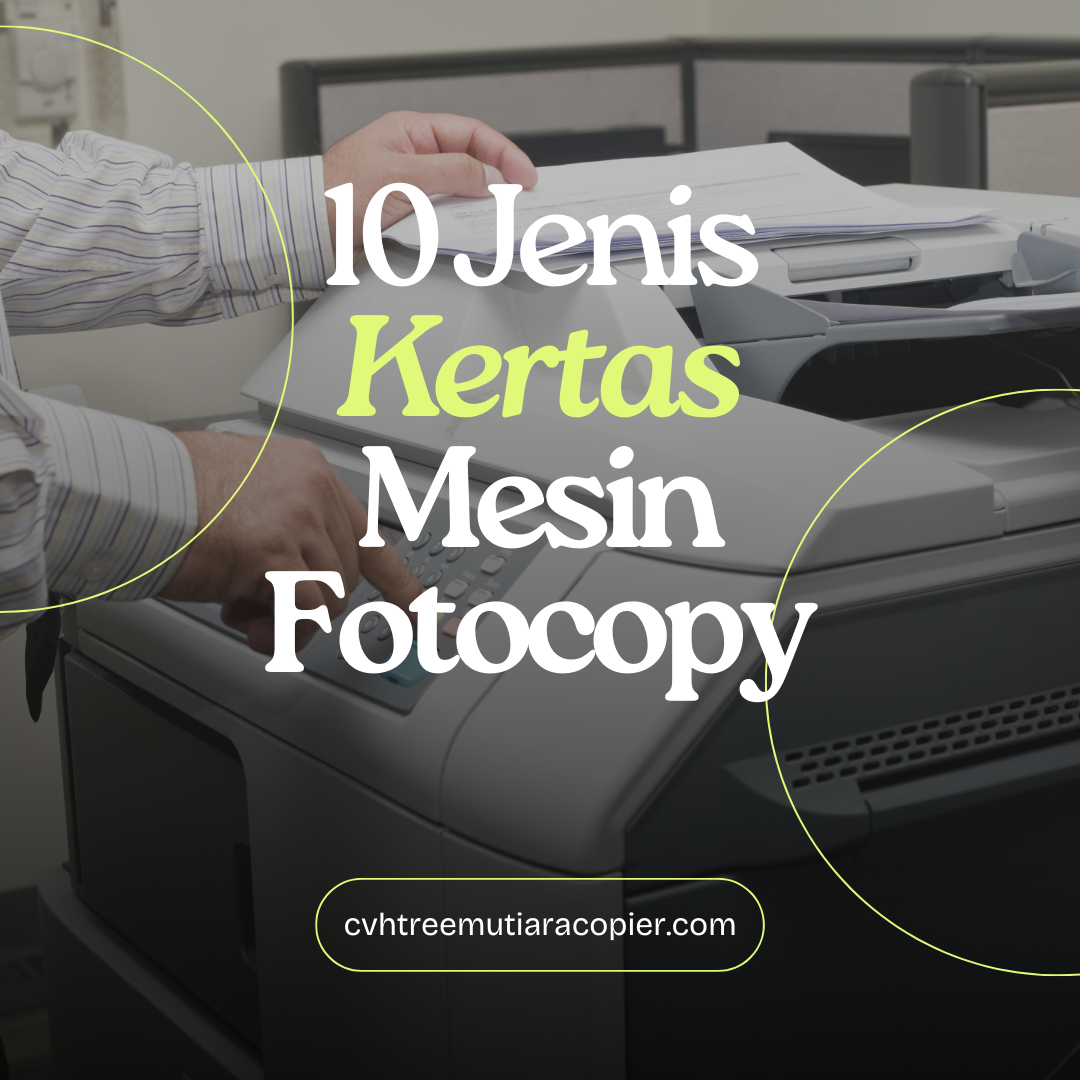 10 Jenis Kertas Mesin Fotocopy Cirebon - CV Htree Mutiara Copier