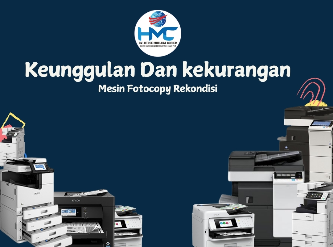 Kelebihan Dan Kekurangan Mesin Fotocopy Rekondisi