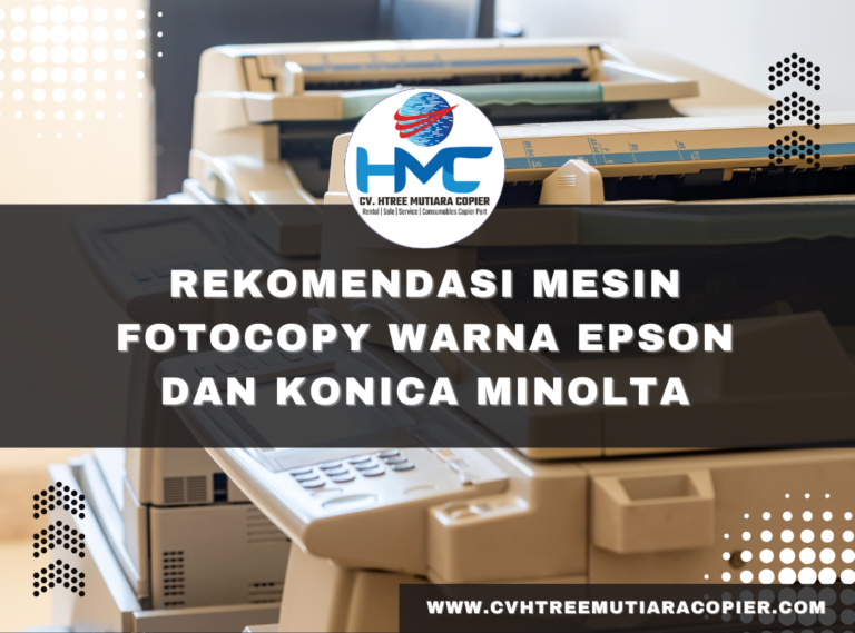 Rekomendasi Mesin Fotocopy Warna Epson dan Konica Minolta