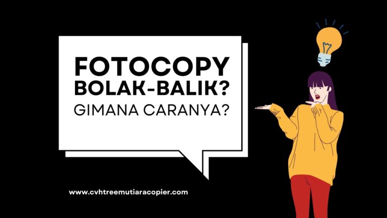 Cara Fotocopy Bolak-Balik yang Benar dan Cepat