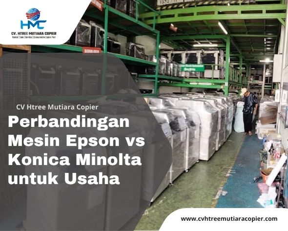 Perbandingan Mesin Epson vs Konica Minolta untuk Usaha